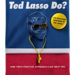 What Would Ted Lasso Do? Uncommon Kindle Book-0