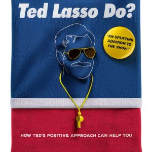What Would Ted Lasso Do? Uncommon Kindle Book-0